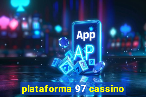 plataforma 97 cassino